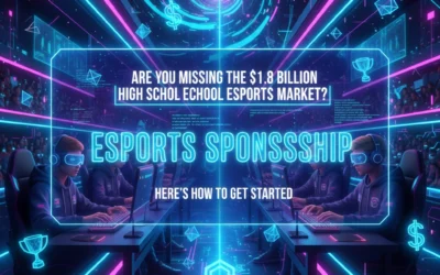 Are You Missing the $1.8 Billion High School Esports Market? Here's How to Get Started