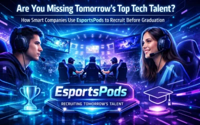Are You Missing Tomorrow's Top Tech Talent? How Smart Companies Use EsportsPods to Recruit Before Graduation