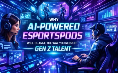 Why AI-Powered EsportsPods Will Change the Way You Recruit Gen Z Talent