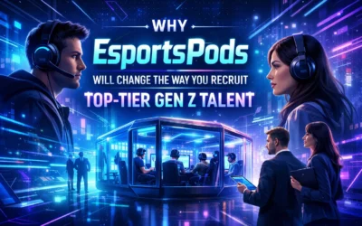 Why EsportsPods Will Change the Way You Recruit Top-Tier Gen Z Talent