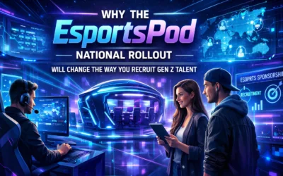 Why the EsportsPod National Rollout Will Change the Way You Recruit Gen Z Talent
