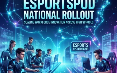 The Ultimate Guide to the EsportsPod National Rollout: Scaling Workforce Innovation Across High Schools