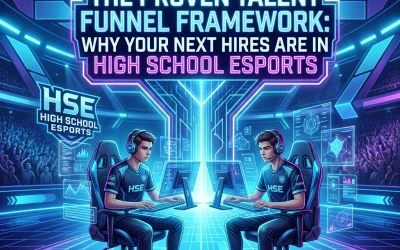 The Proven Talent Funnel Framework: Why Your Next Hires are in High School Esports